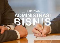 Pekerjaan D3 Administrasi Bisnis